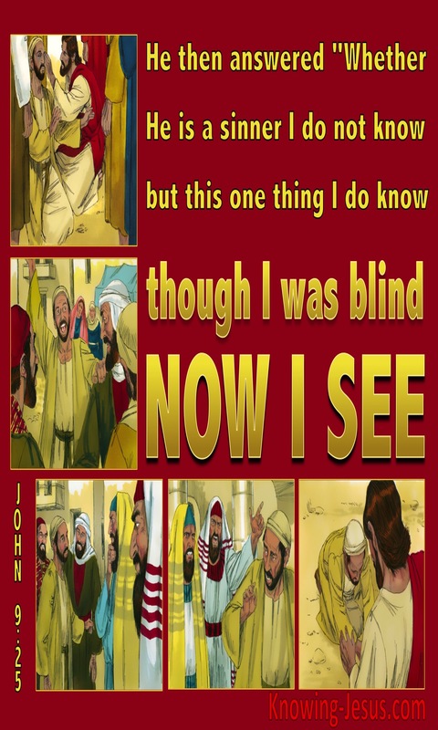John 9:25  ThoughI Was Blind Now I See (red)
